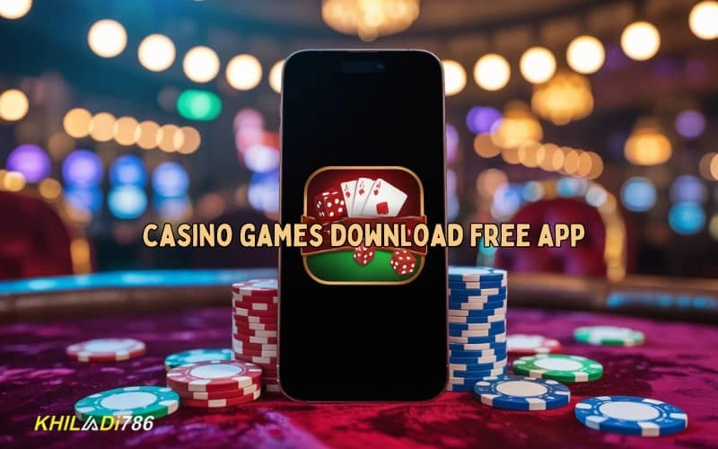 casino games download free app