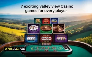 valley view casino games