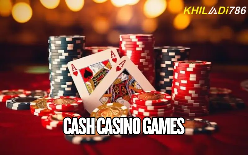 cash casino games